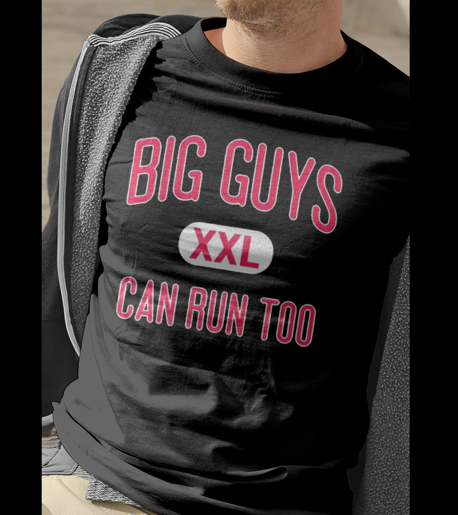 Big Guys Can Run Too XXL T-Shirt