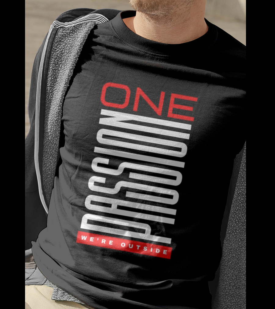 One Passion We're Outside T-Shirt