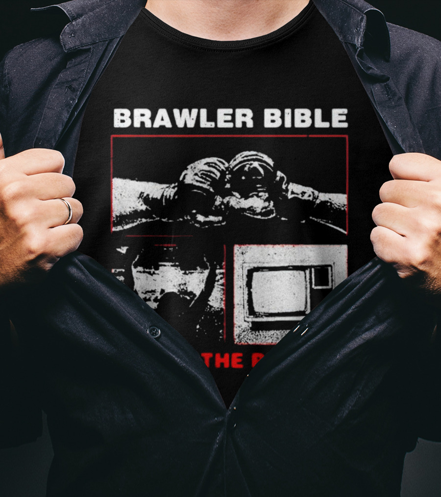 Brawler Bible Watch The Prelims T-Shirt