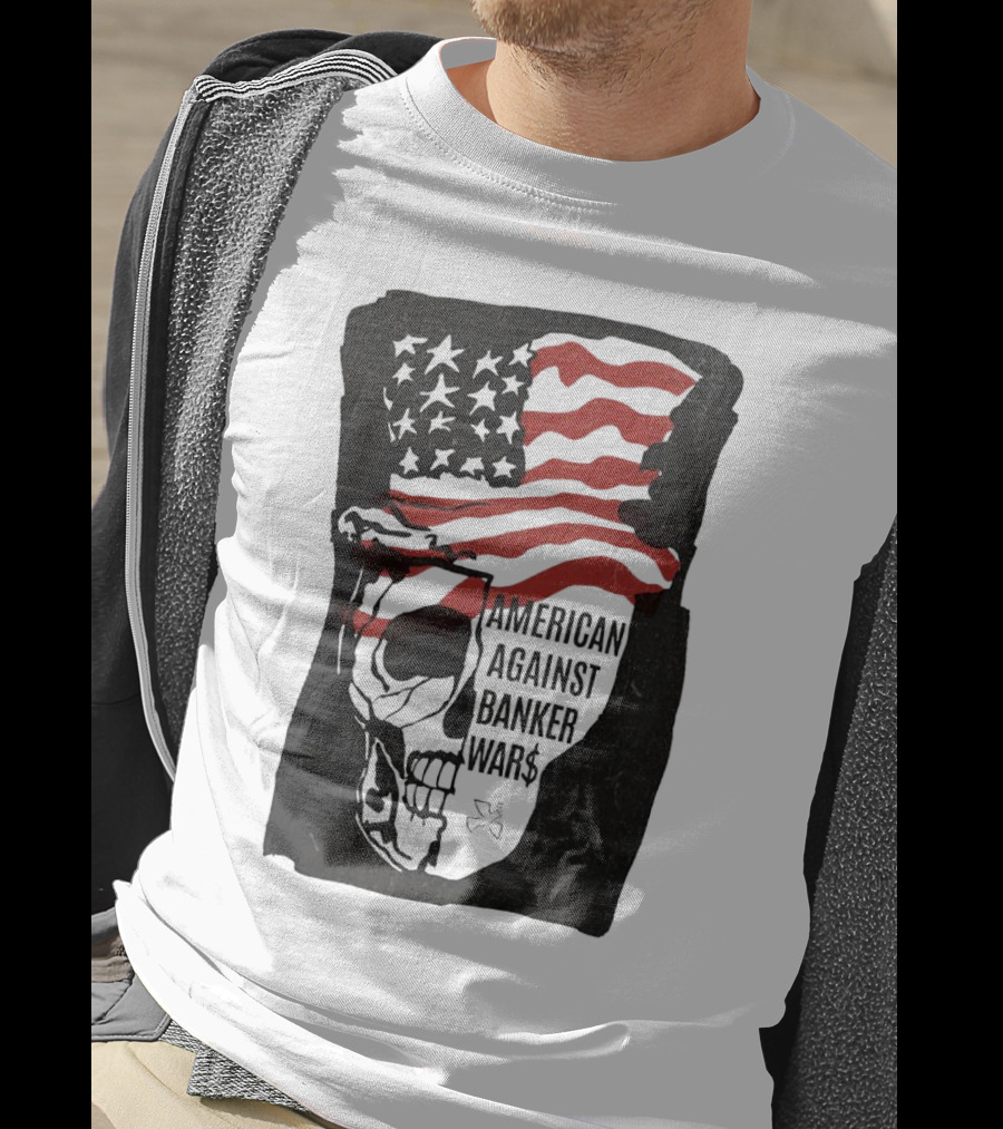 American Against Banker Wars Uncle Sam Skull #WWIII T-Shirt