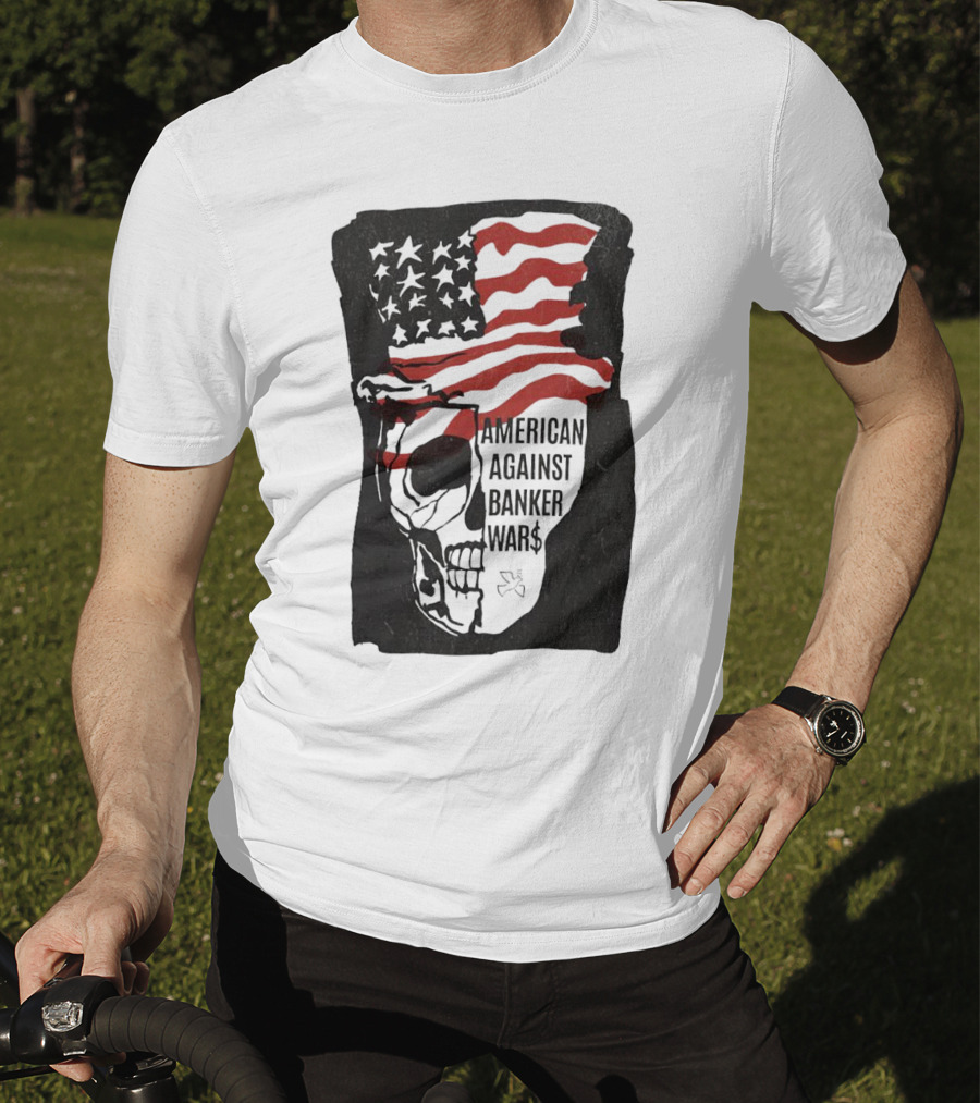 American Against Banker Wars Uncle Sam Skull #WWIII T-Shirt