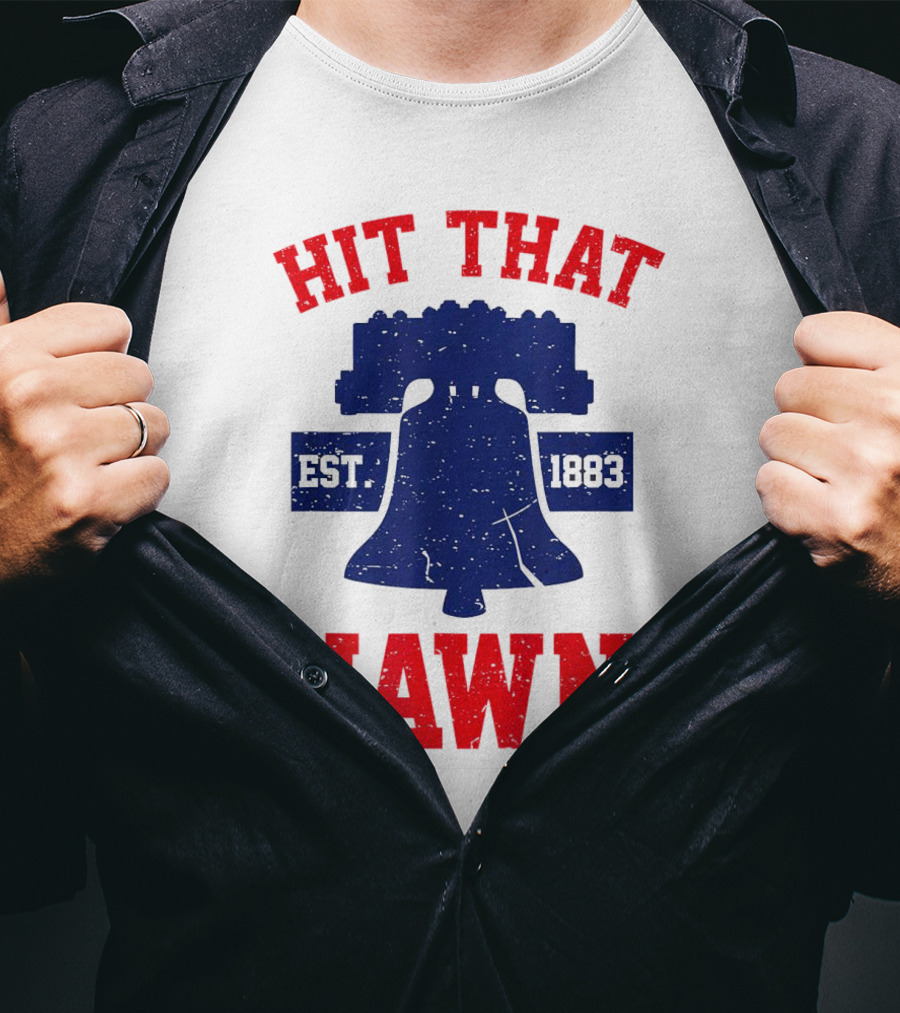 Hit That Jawn Philadelphia Est 1883 Liberty Bell T-Shirt