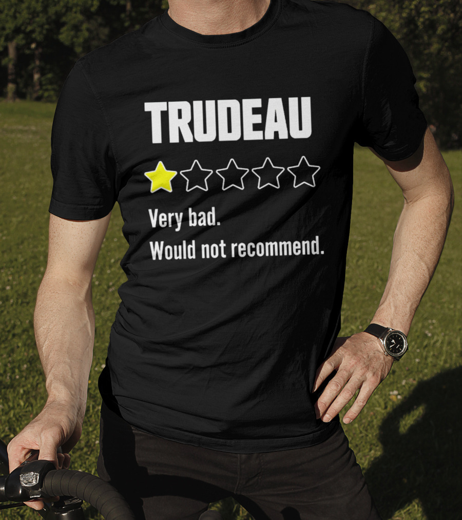 TRUDEAU One Star Very Bad Would Not Recommend Rating Review T-Shirt