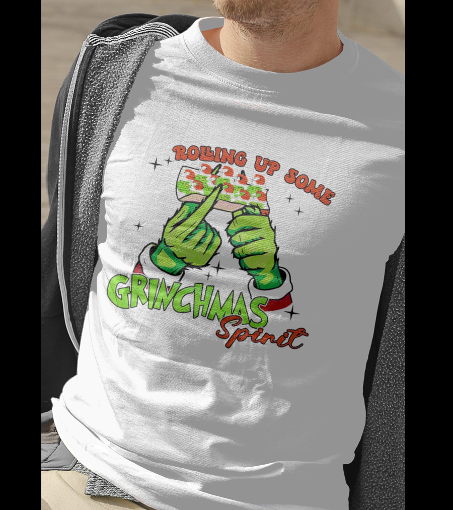 Rolling Up Some Grinchmas Spirit With Green Hands And Stars T-Shirt