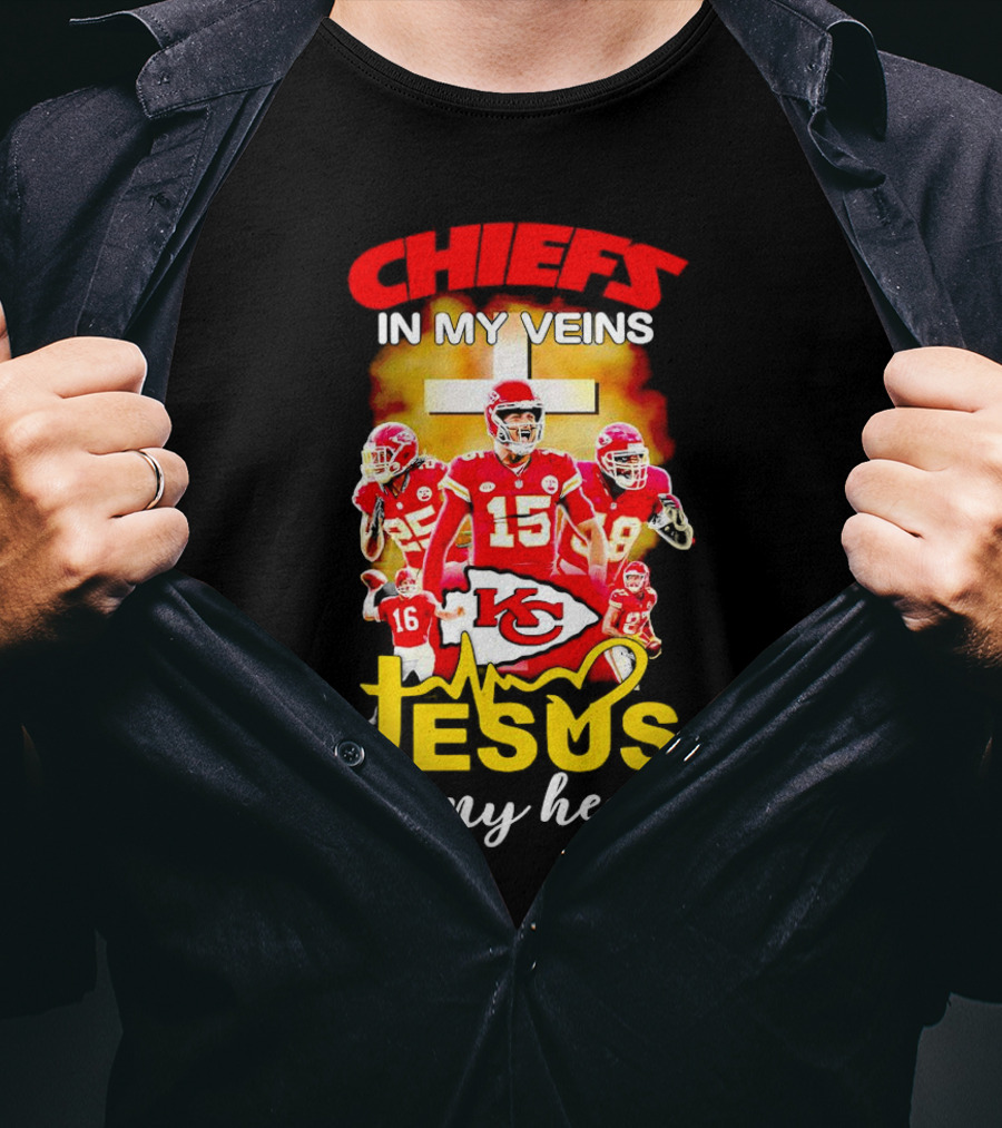 Chiefs In My Veins KC Jesus In My Heart T-Shirt