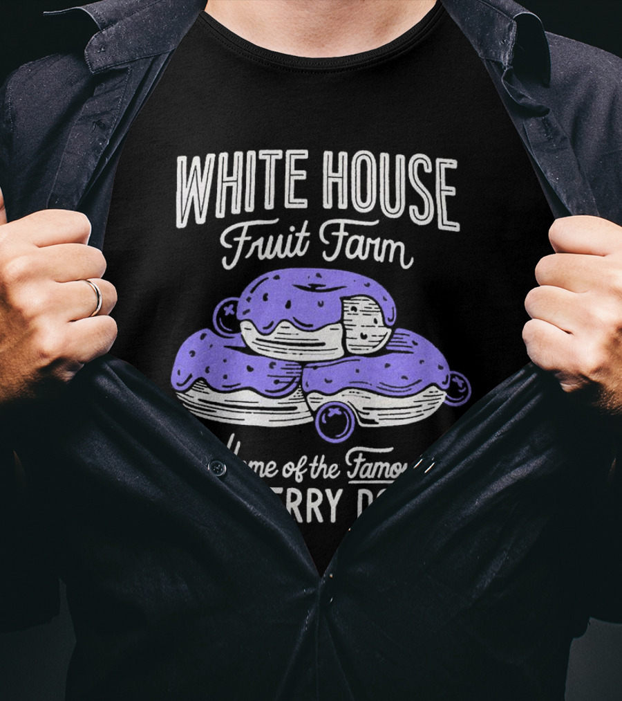 White House Fruit Farm Home Of The Famous Blueberry Donut T-Shirt