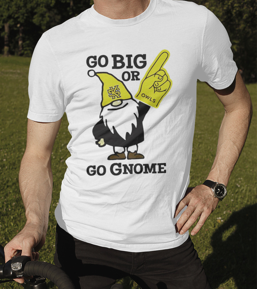 Go Big Or Go Gnome Owls Foam Finger KSU Gnome T-Shirt
