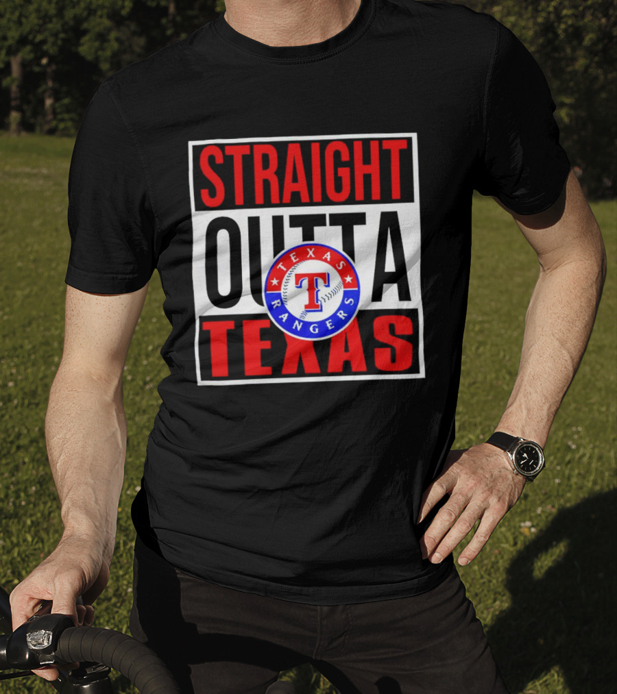 Straight Outta Texas Rangers Baseball T-Shirt