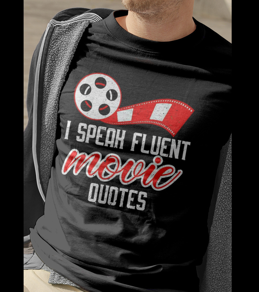 I Speak Fluent Movie Quotes Film Reel And Red Filmstrip T-Shirt