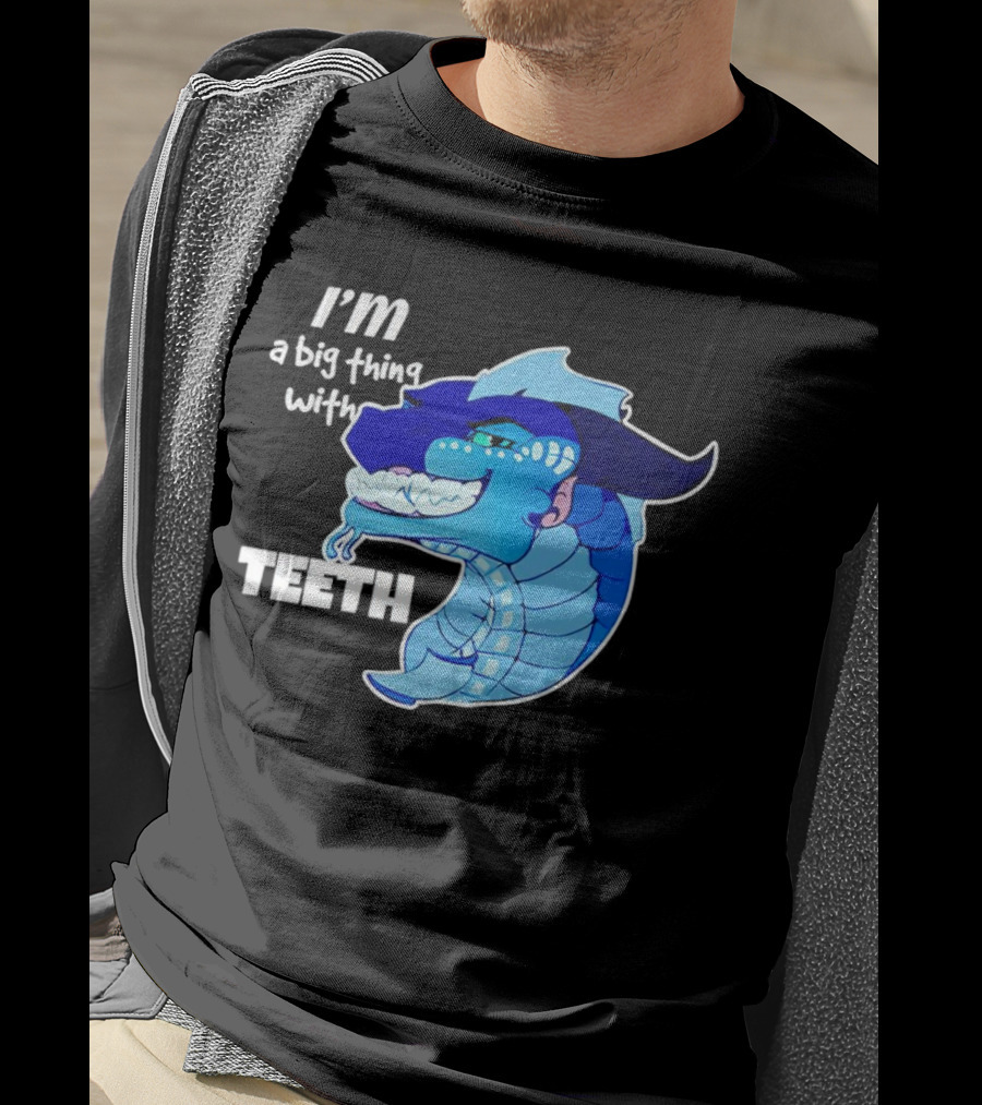 I'm A Big Thing With Teeth Blue Cartoon Dragon Head T-Shirt