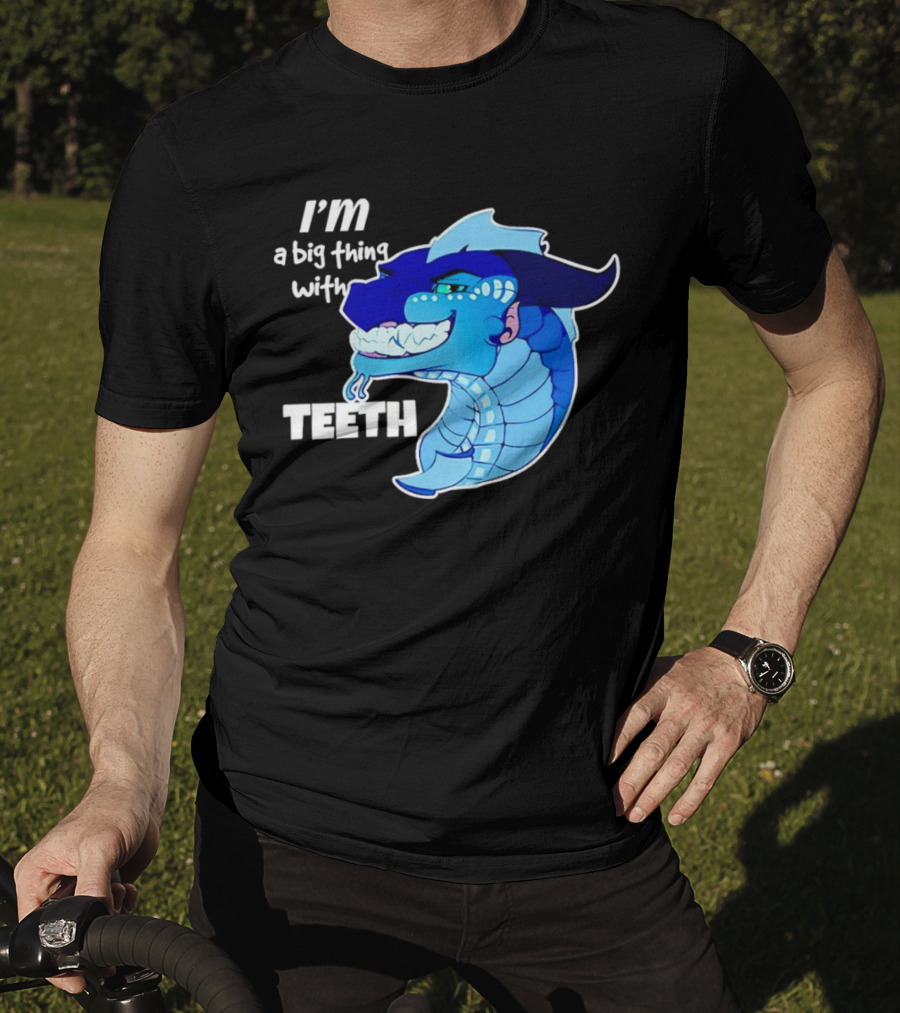 I'm A Big Thing With Teeth Blue Cartoon Dragon Head T-Shirt
