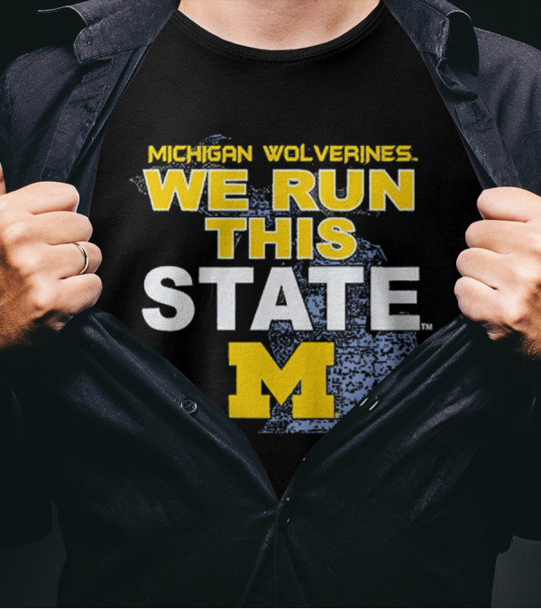 Michigan Wolverines We Run This State M Logo Michigan Map T-Shirt