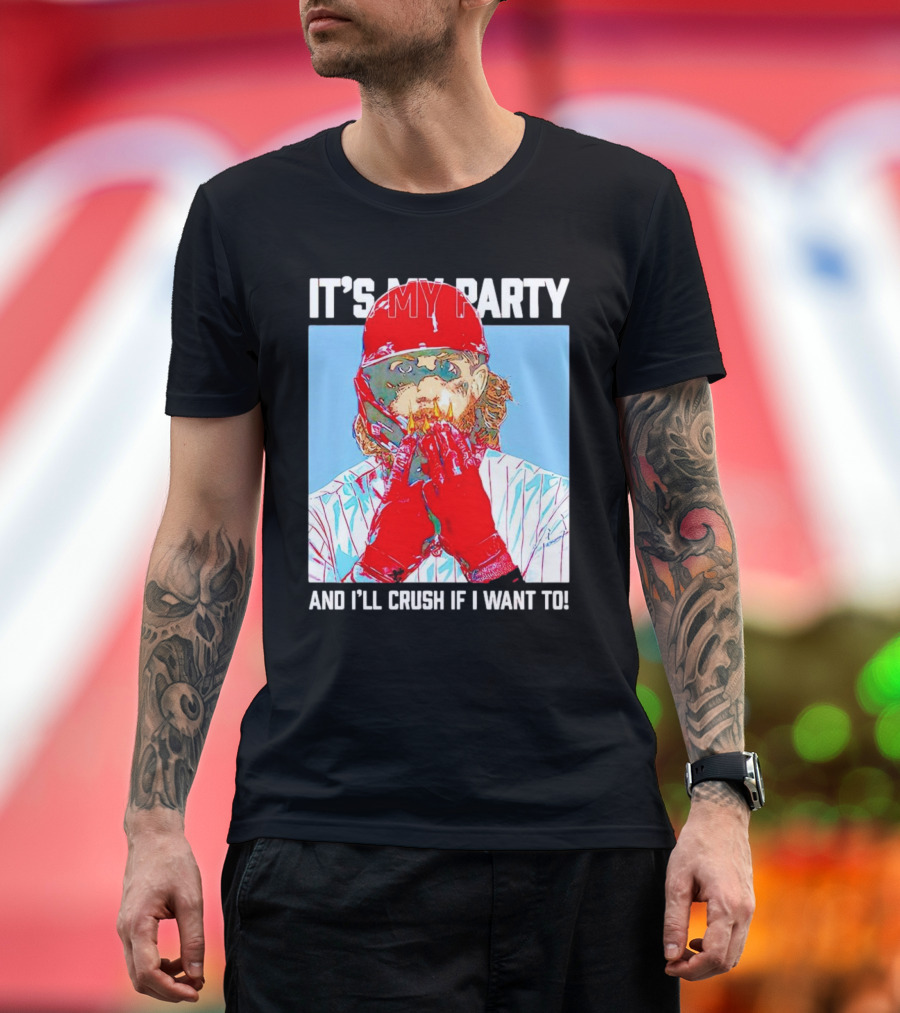 Brandon Marsh It’s My Party and I’ll Crush If I Want To Baseball Player T-Shirt
