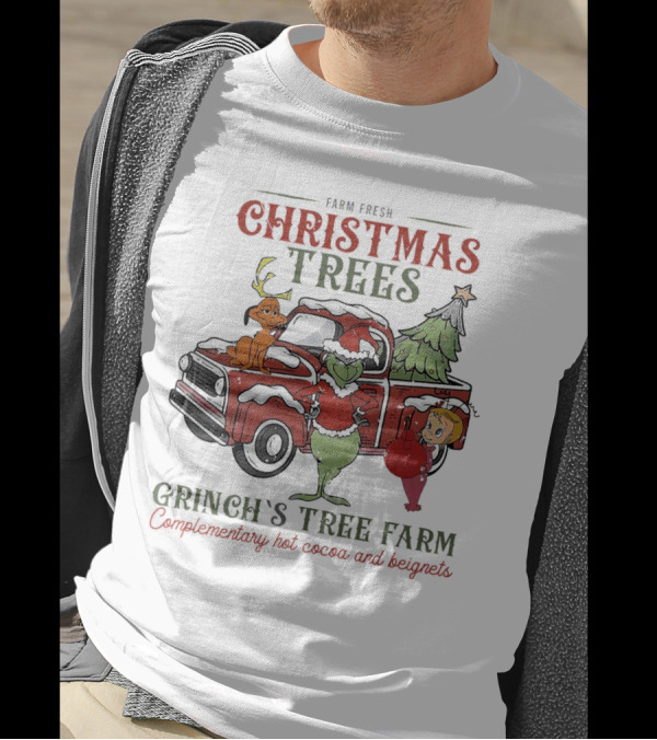 Farm Fresh Christmas Trees Grinch's Tree Farm Complementary Hot Cocoa And Beignets With Red Truck And Max T-Shirt