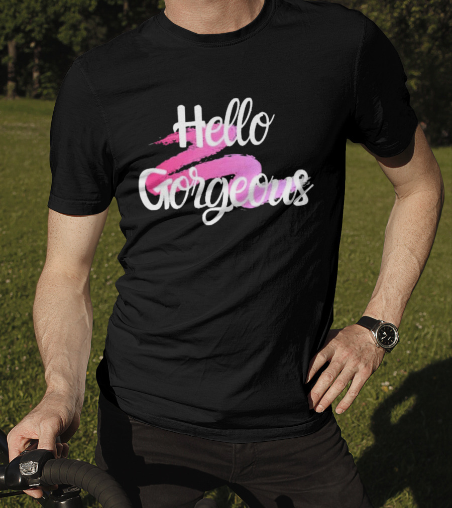 Hello Gorgeous Pink Brushstroke T-Shirt