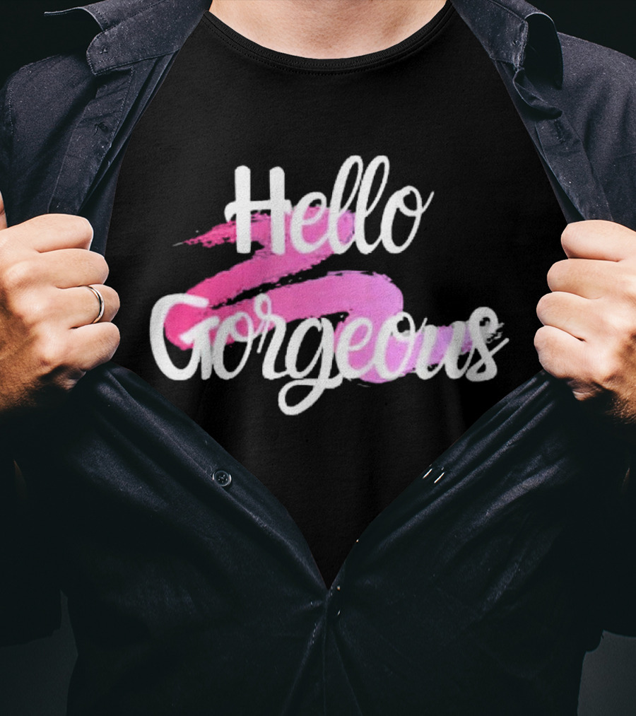 Hello Gorgeous Pink Brushstroke T-Shirt
