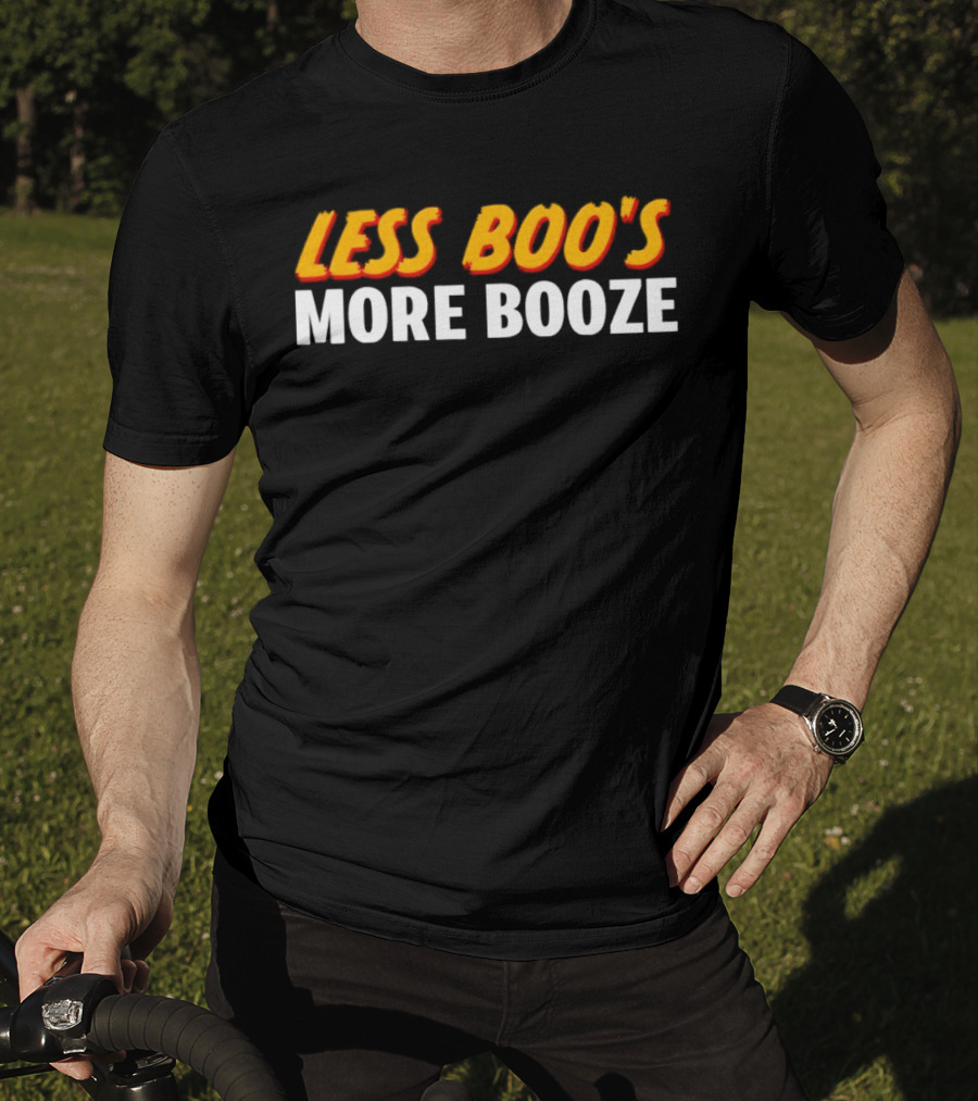Less Boo’s More Booze Fun T-Shirt