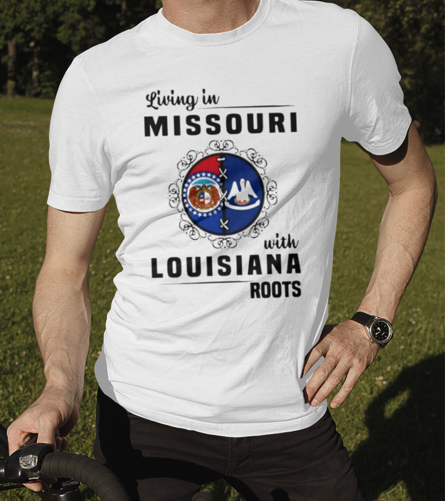 Living In Missouri Embracing Louisiana Roots: State Flag Harmony T-Shirt