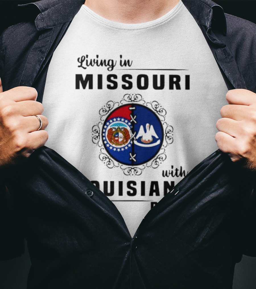 Living In Missouri Embracing Louisiana Roots: State Flag Harmony T-Shirt