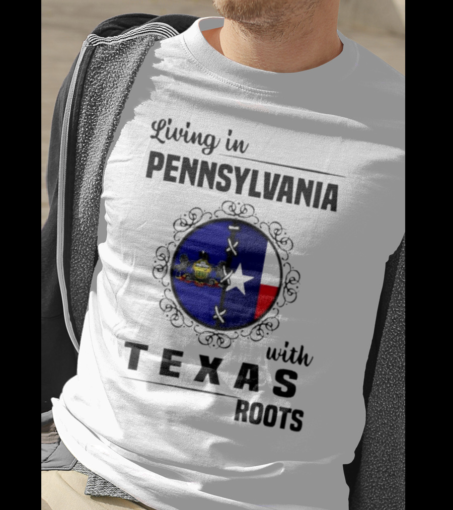 Living In Pennsylvania With Texas Roots Flag Circle T-Shirt