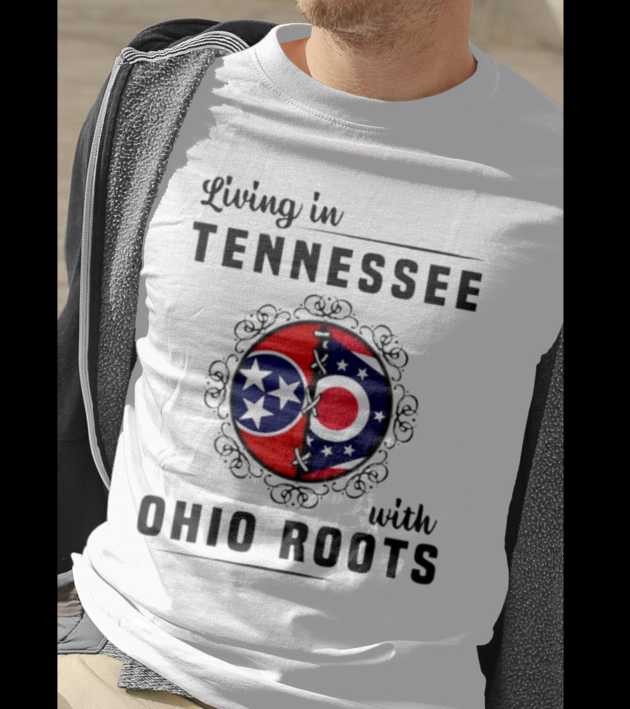 Living In Tennessee With Ohio Roots Flag T-Shirt