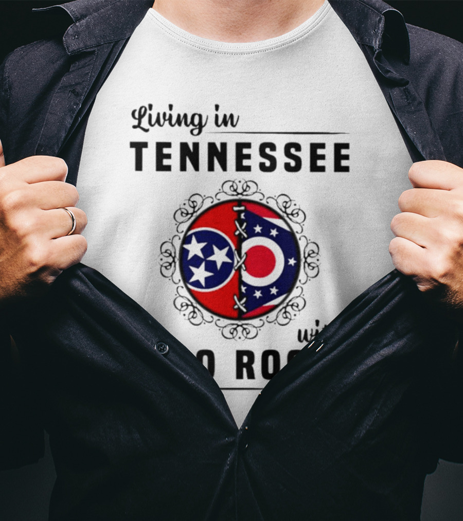 Living In Tennessee With Ohio Roots Flag T-Shirt