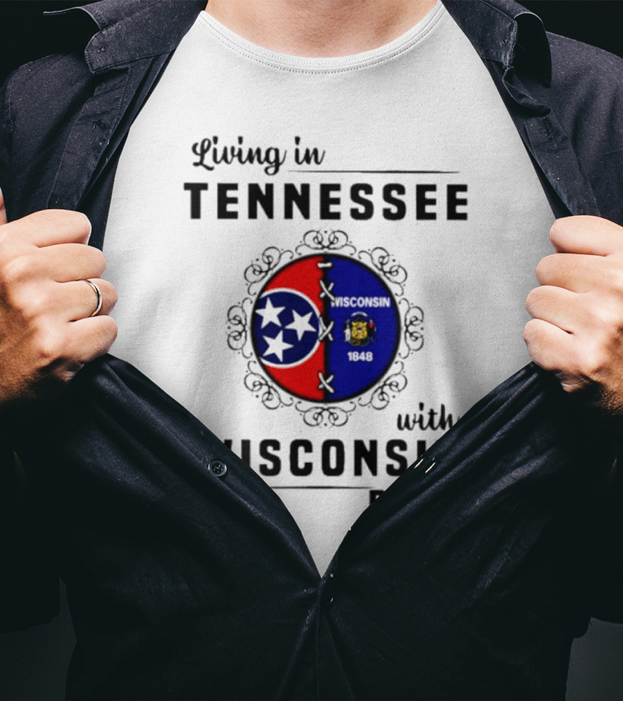 Living In Tennessee With Wisconsin Roots Featuring Intertwined State Symbols T-Shirt