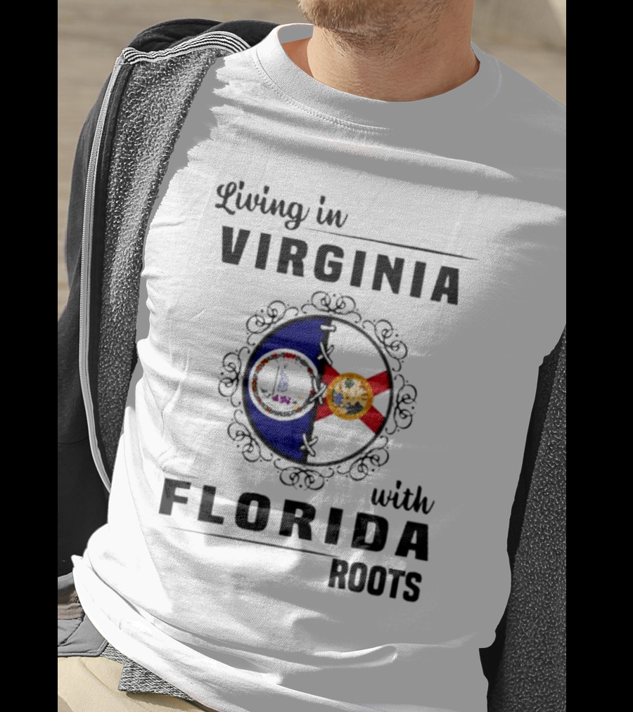 Living In Virginia With Florida Roots State Seals Emblem T-Shirt