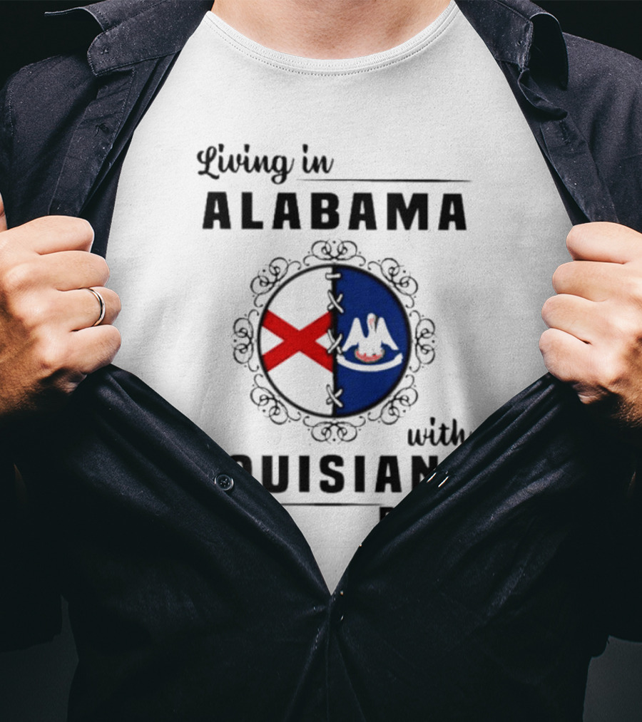 Living In Alabama With Louisiana Roots State Flags Circle T-Shirt