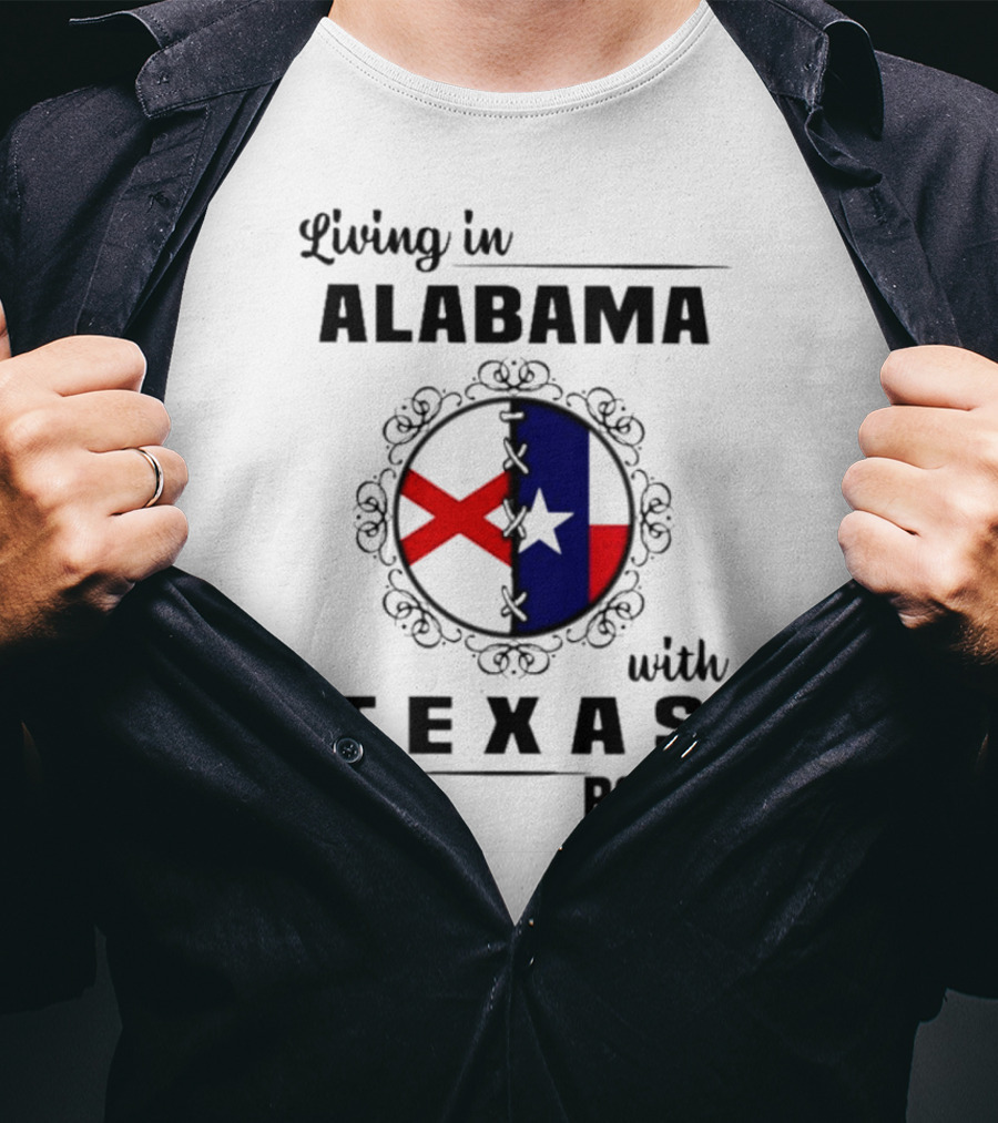 Living In Alabama With Texas Roots State Flags Circle T-Shirt