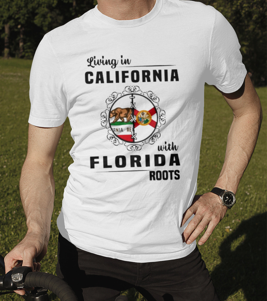 Living In California Pride With Florida Heritage Connection T-Shirt