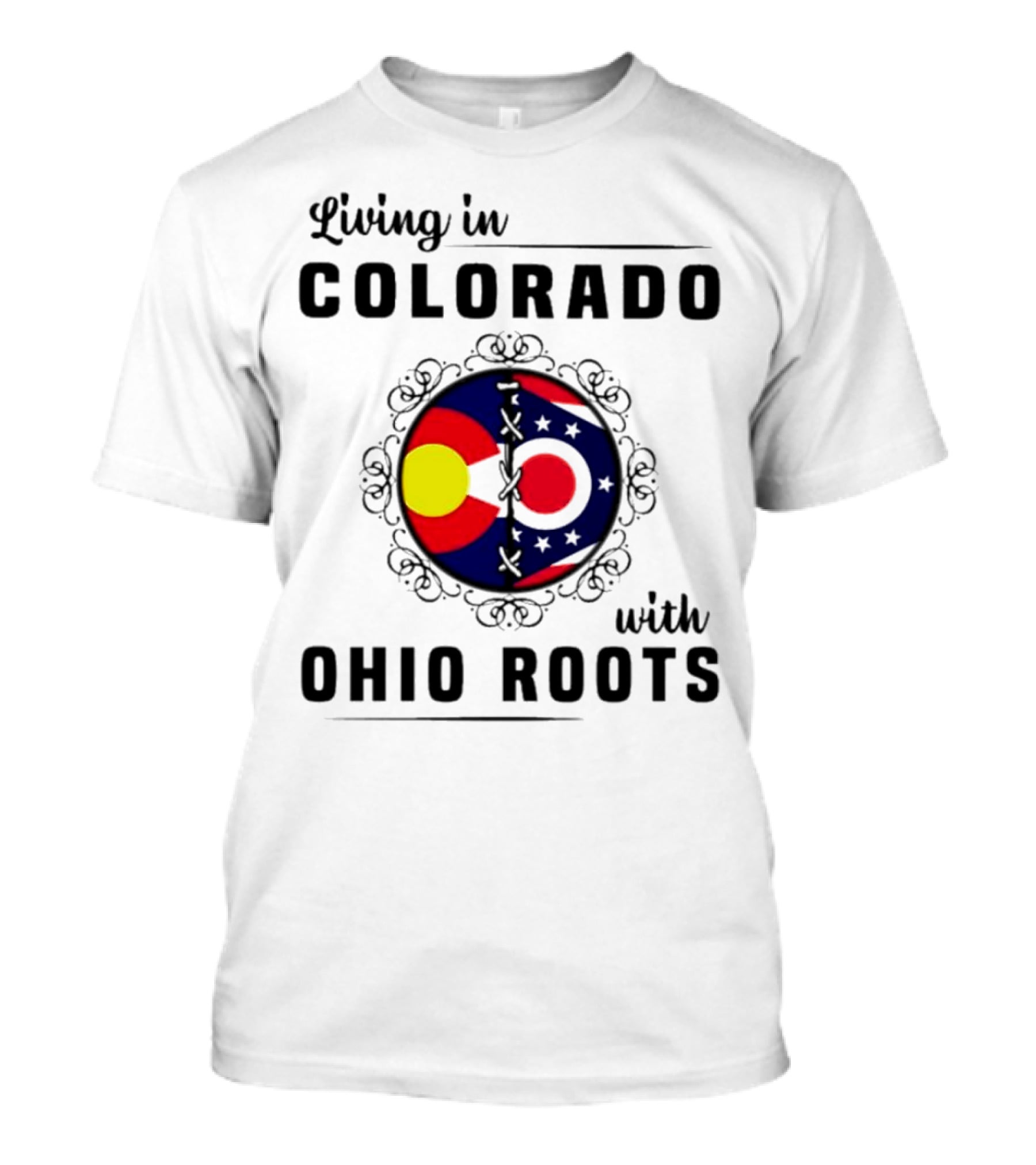 Living In Colorado With Ohio Roots Flag Circle T-Shirt