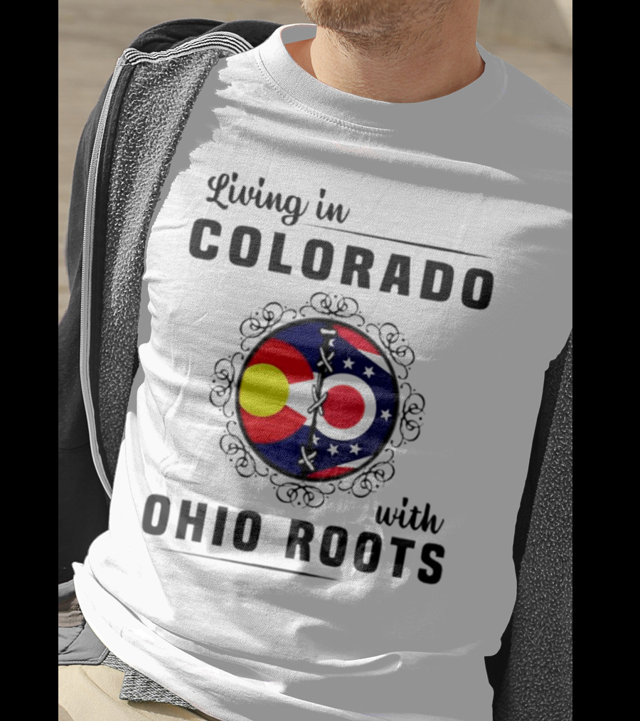 Living In Colorado With Ohio Roots Flag Circle T-Shirt