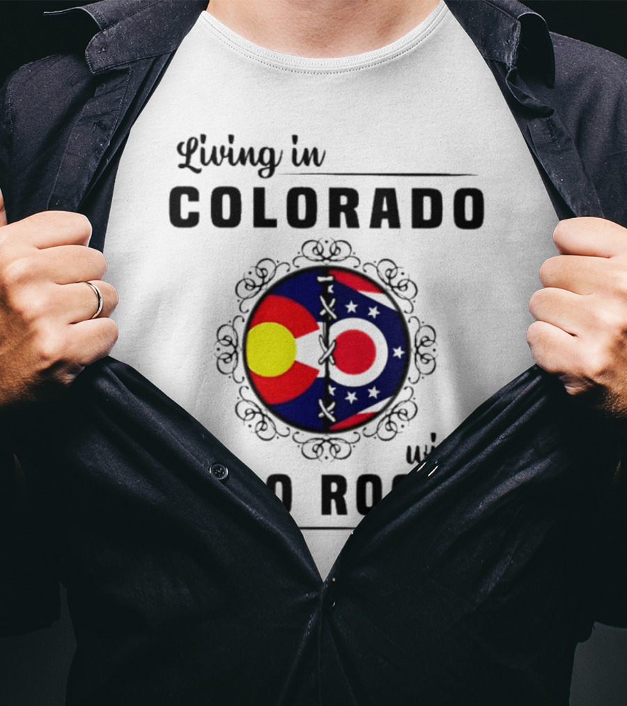 Living In Colorado With Ohio Roots Flag Circle T-Shirt