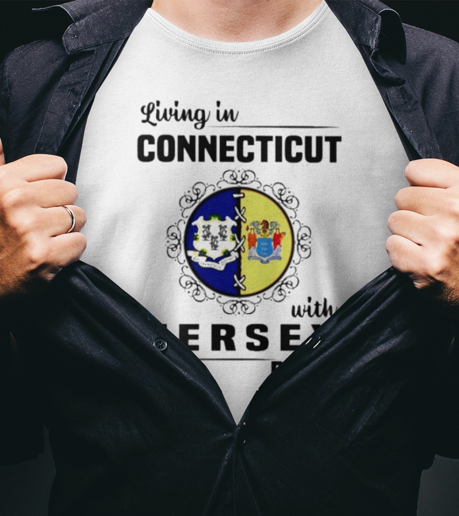 Living In Connecticut Embracing Jersey Roots With State Seals T-Shirt