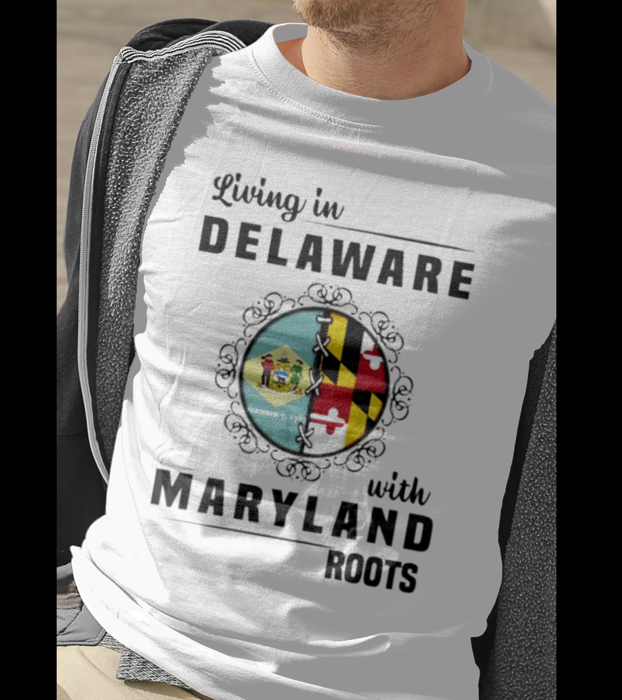 Living In Delaware With Maryland Roots Circle Crest T-Shirt