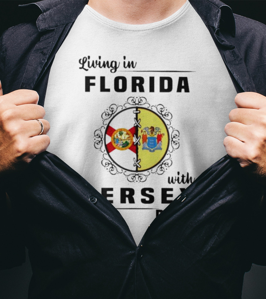 Living In Florida With New Jersey State Flag Connection T-Shirt