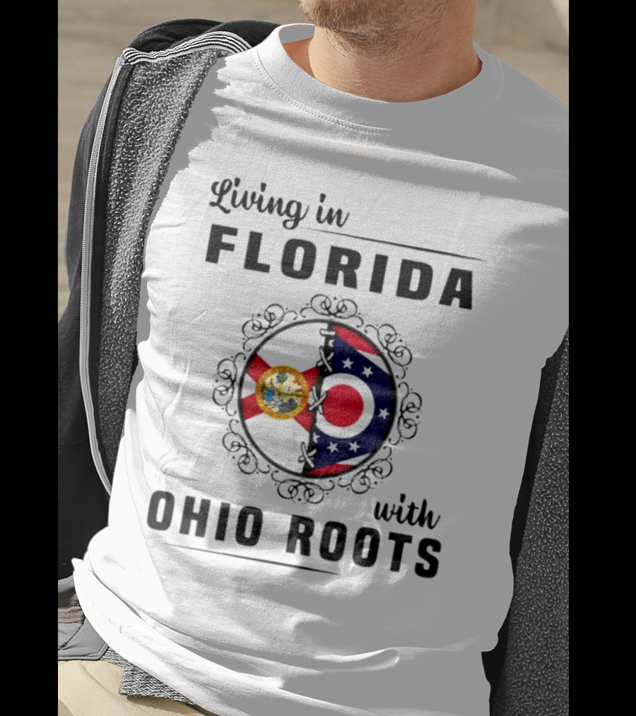 Living In Florida With Ohio Roots Flag Seal Connection T-Shirt