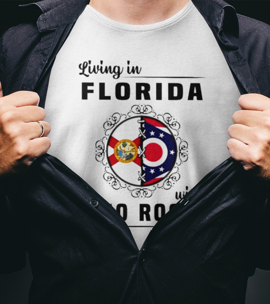 Living In Florida With Ohio Roots Flag Seal Connection T-Shirt