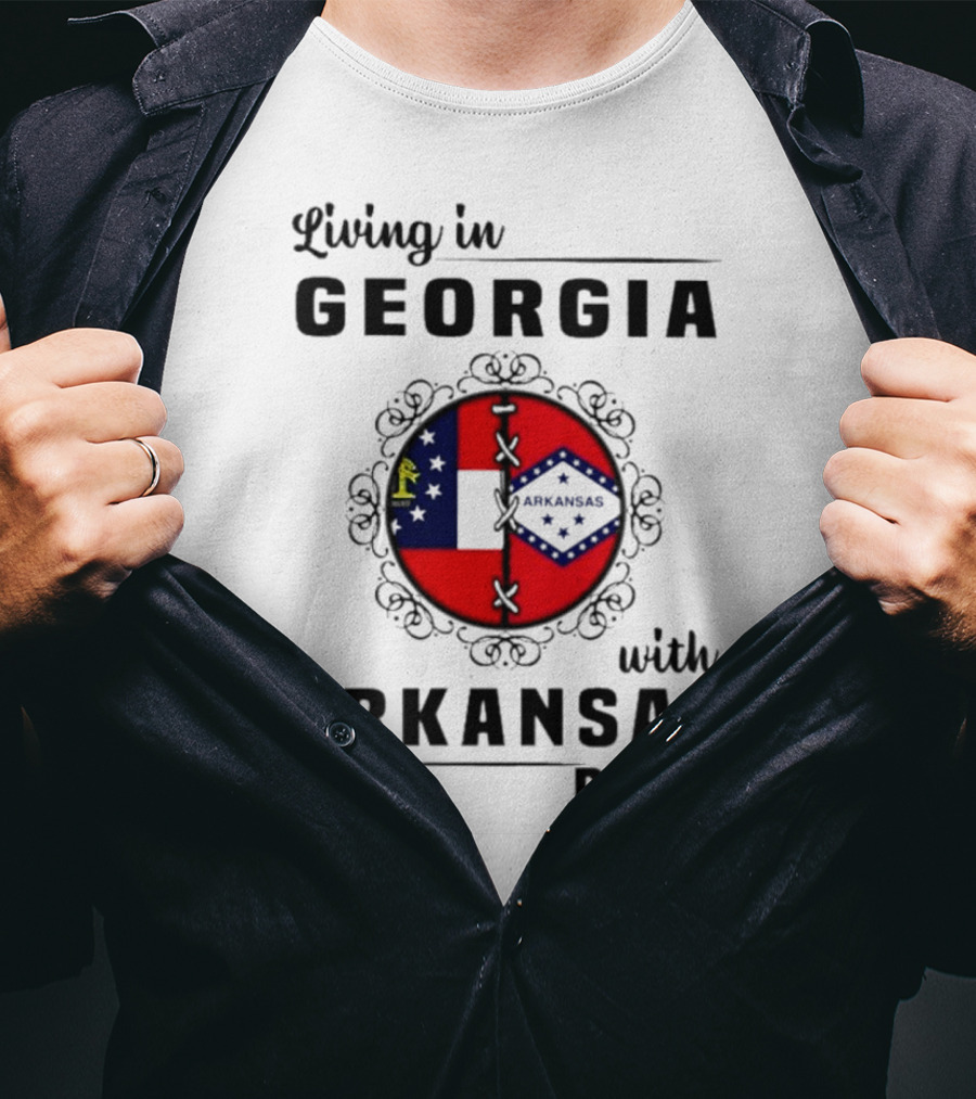 Living In Georgia With Arkansas Roots Symbolized By State Flags And Decorative Frame T-Shirt