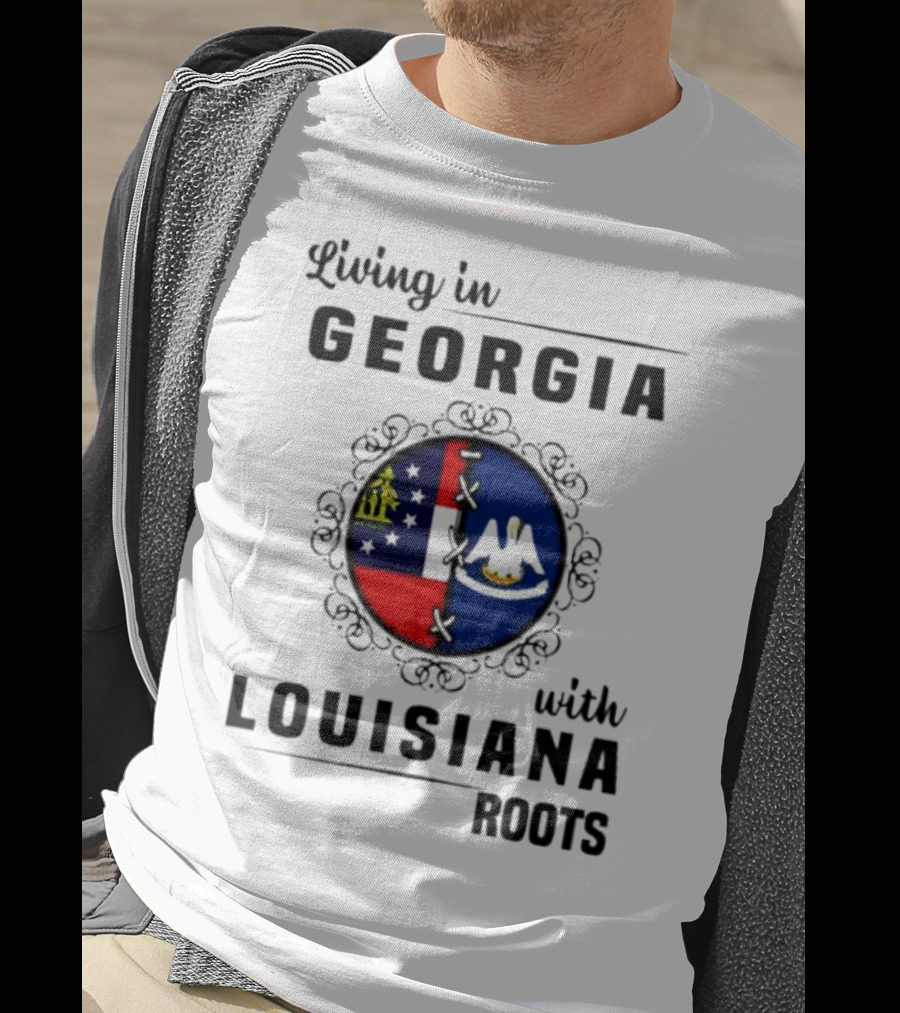 Living In Georgia With Louisiana Roots Iconic State Flags Connection T-Shirt