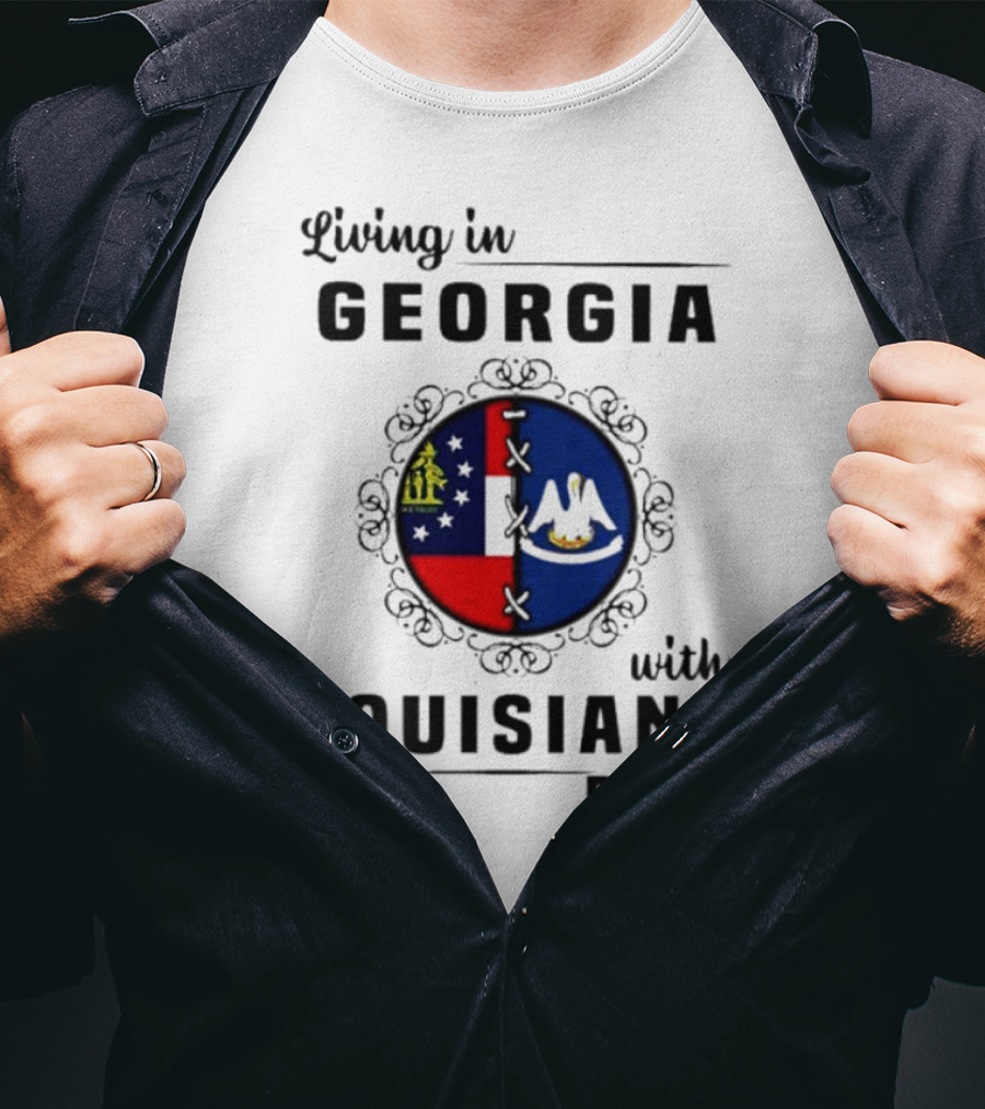 Living In Georgia With Louisiana Roots Iconic State Flags Connection T-Shirt