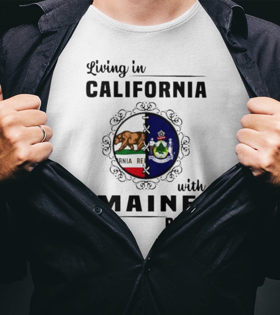 Living In California With Maine Roots California Bear Maine Seal T-Shirt