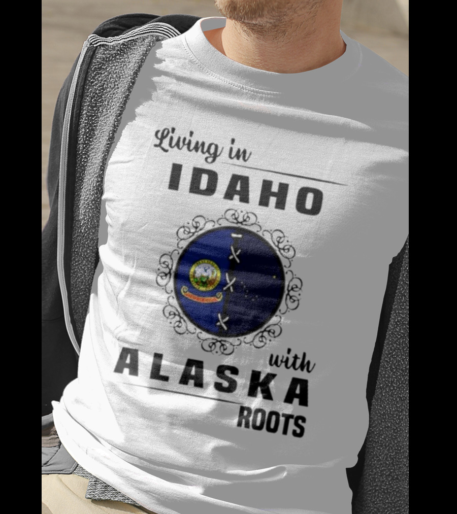 Living In Idaho With Deep Alaska Roots Emblem Representation T-Shirt