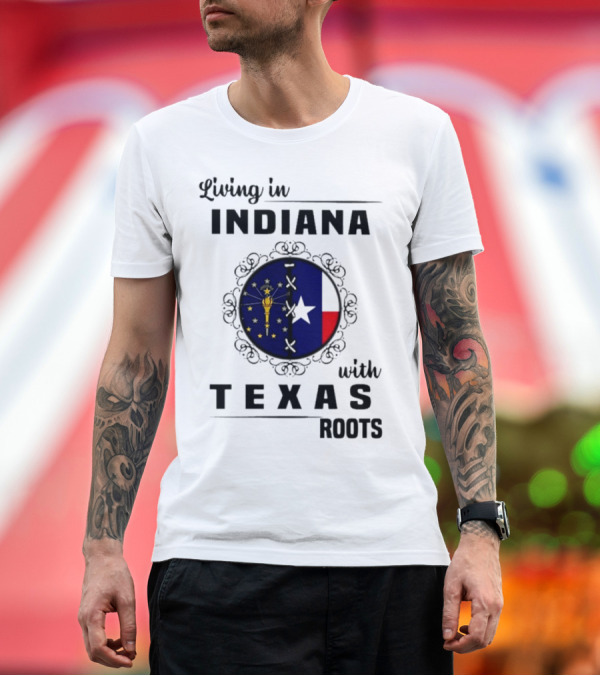 Premium T-Shirt: Living in Indiana with Texas Roots State Flag Fusion T-Shirt Living in Indiana with Texas Roots State Flag Fusion T-Shirt