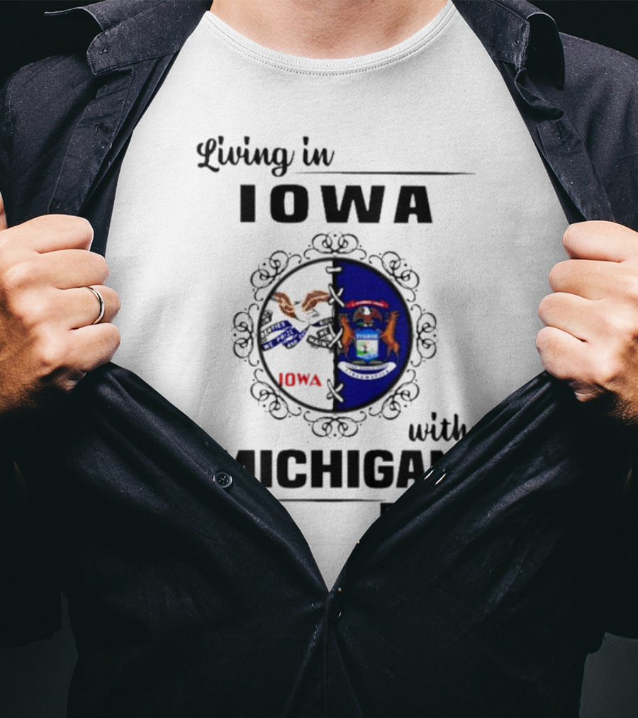 Living In Iowa With Michigan Roots State Seals T-Shirt
