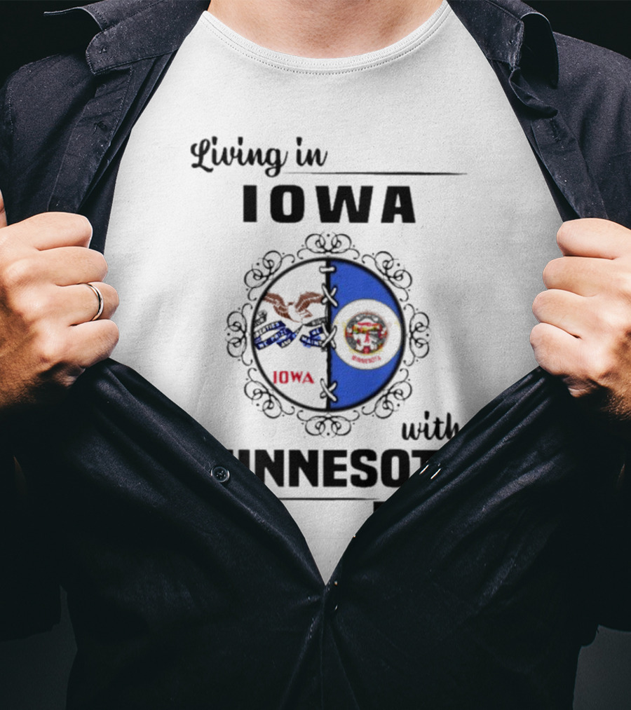 Living In Iowa With Minnesota Roots Iowa Flag Minnesota Flag Heritage Connection T-Shirt