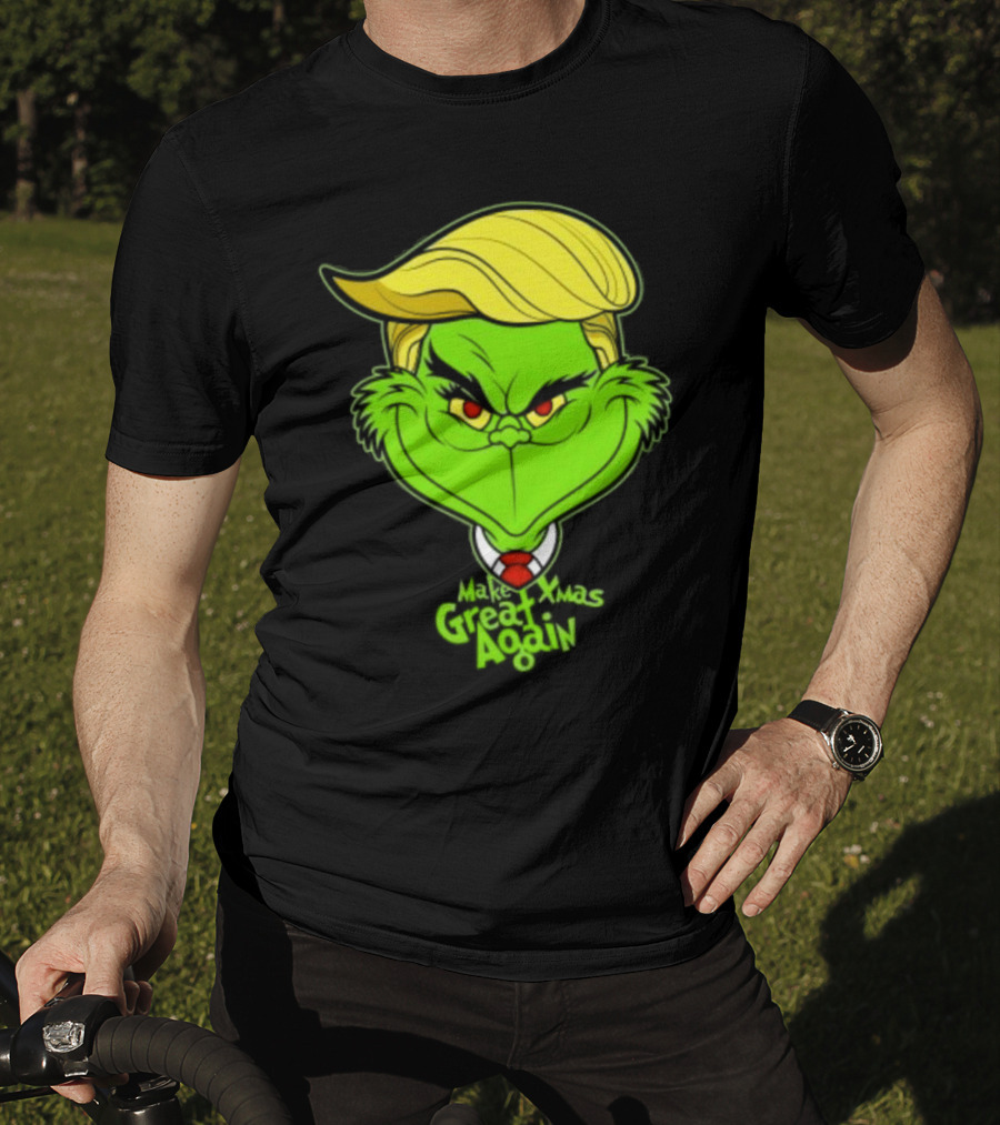 Grinch Make Xmas Great Again Christmas Day Anti-Hero Humor T-Shirt