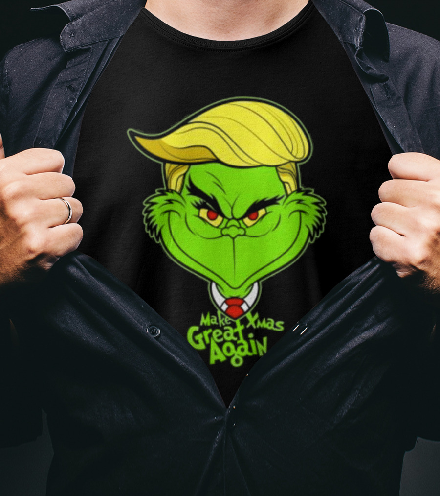 Grinch Make Xmas Great Again Christmas Day Anti-Hero Humor T-Shirt