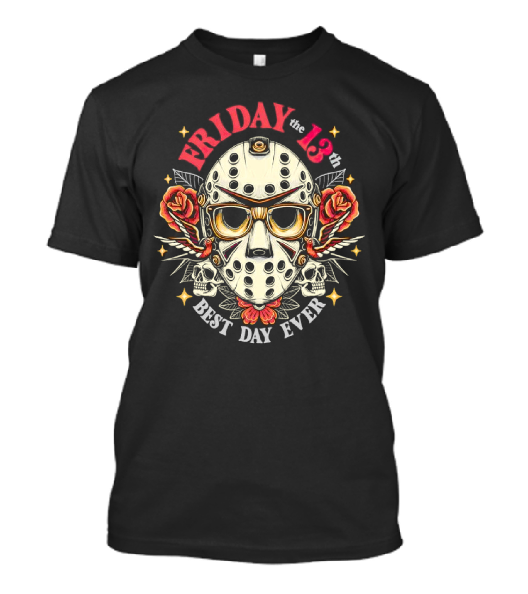 Friday The 13th Best Day Ever Jason Voorhees T-Shirt